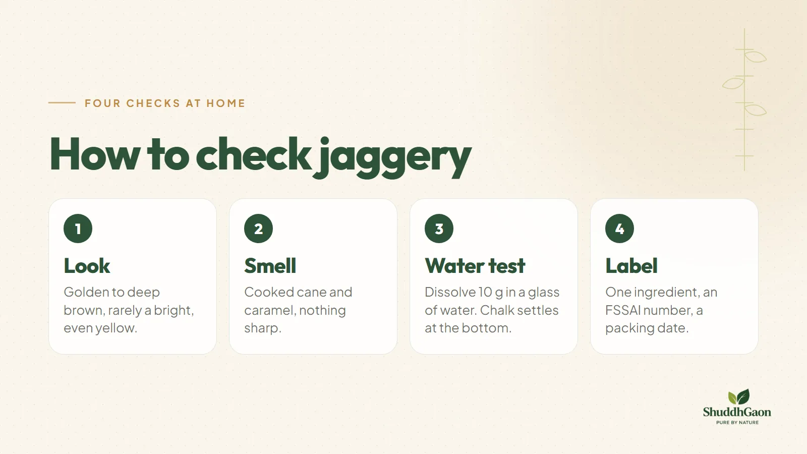 Four checks for jaggery at home: look at the colour, smell it, do the water test and read the label